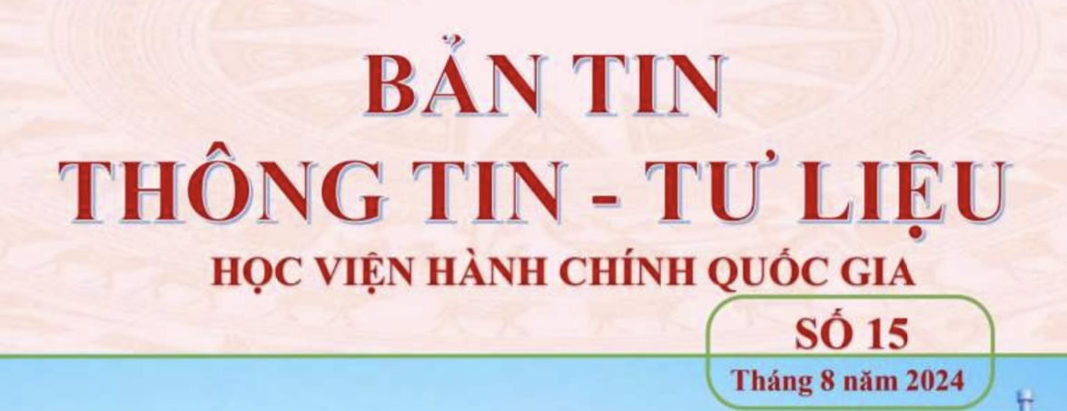 Bản tin Thông tin – Tư liệu số 15 (tháng 8/2024)